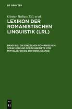 Die einzelnen romanischen Sprachen und Sprachgebiete vom Mittelalter bis zur Renaissance