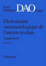 Kurt Baldinger: Dictionnaire onomasiologique de l'ancien occitan (DAO). Fascicule 7, Supplément