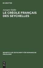 Le créole français des Seychelles: esquisse d'une grammaire, textes, vocabulaire