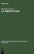 La repetition: Etude linguistique et rhétorique