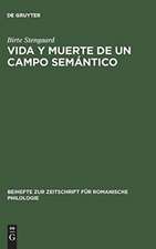 Vida y Muerte de un Campo Semántico