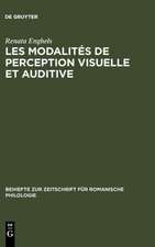 Les modalités de perception visuelle et auditive: Différences conceptuelles et répercussions sémantico-syntaxiques en espagnol et en français