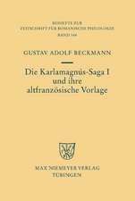 Die Karlamagnús-Saga I und ihre altfranzösische Vorlage