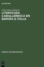 Literatura caballeresca en España e Italia: (1483 - 1542) ; el Espejo de cavallerias (deconstrucción textual y creación literaria)