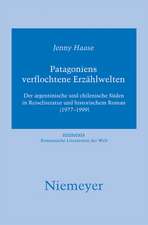 Patagoniens verflochtene Erzählwelten: Der argentinische und chilenische Süden in Reiseliteratur und historischem Roman (1977-1999)