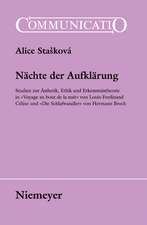 Nächte der Aufklärung: Studien zur Ästhetik, Ethik und Erkenntnistheorie in »Voyage au bout de la nuit« von Louis-Ferdinand Céline und »Die Schlafwandler« von Hermann Broch