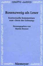 Rosenzweig als Leser: Kontextuelle Kommentare zum »Stern der Erlösung«