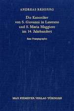 Die Kanoniker von S. Giovanni in Laterano und S. Maria Maggiore im 14. Jahrhundert: Eine Prosopographie