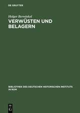 Verwüsten und Belagern: Friedrich Barbarossas Krieg gegen Mailand (1158-1162)