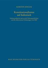 Konstitutionalismus auf Italienisch: Italiens politische und soziale Führungsschichten und die oktroyierten Verfassungen von 1848