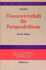 Finanzwirtschaft für Fortgeschrittene