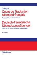 Cours de Traduction allemand-francais. Deutsch-französische Übersetzungsübungen: Textes politiques et economiques. Lehrbuch mit Texten über Politik und Wirtschaft