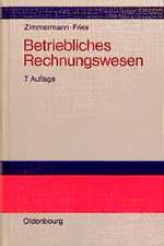 Betriebliches Rechnungswesen: Bilanz und Erfolgsrechnung - Kosten- und Leistungsrechnung - Wirtschaftlichkeits- und Investitionsrechnung