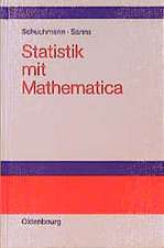 Statistik mit Mathematica: Buch für den Praktiker