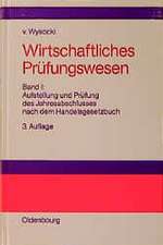 Wirtschaftliches Prüfungswesen
Band I: Aufstellung und Prüfung des Jahresabschlusses nach dem Handelsgesetzbuch: Materialien zur Vorbereitung auf die Berufsexamina wirtschaftsprüfender und -beratender Berufe
