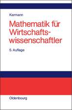 Mathematik für Wirtschaftswissenschaftler: Problemorientierte Einführung