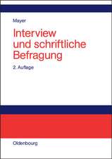 Interview und schriftliche Befragung: Entwicklung, Durchführung und Auswertung