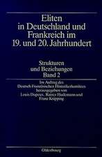 Eliten in Deutschland und Frankreich im 19. und 20. Jahrhundert/Elites en France et en Allemagne aux XIXème et XXème siècles. Band 2