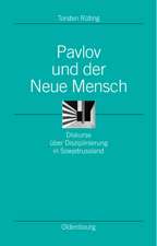 Pavlov und der Neue Mensch: Diskurse über Disziplinierung in Sowjetrussland