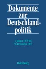 Dokumente zur Deutschlandpolitik, BAND 4, 1. Januar 1975 bis 31. Dezember 1976