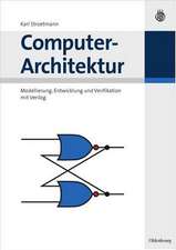 Computer-Architektur: Modellierung, Entwicklung und Verifikation mit Verilog