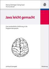 Java leicht gemacht: Eine verständliche Einführung in die Programmiersprache