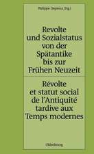 Revolte und Sozialstatus von der Spätantike bis zur Frühen Neuzeit / Révolte et statut social de l’Antiquité tardive aux Temps modernes