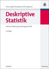 Deskriptive Statistik: mit einer Einführung in das Programm SPSS