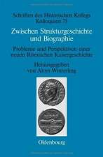 Zwischen Strukturgeschichte und Biographie: Probleme und Perspektiven einer neuen Römischen Kaisergeschichte zur Zeit von Augustus bis Commodus