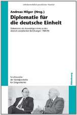 Diplomatie für die deutsche Einheit: Dokumente des Auswärtigen Amts zu den deutsch-sowjetischen Beziehungen 1989/90