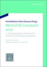 Mensch & Computer 2012: 12. fachübergreifende Konferenz für interaktive und kooperative Medien.