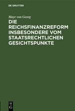 Die Reichsfinanzreform insbesondere vom staatsrechtlichen Gesichtspunkte