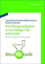 100 Übungsaufgaben zu Grundlagen der Informatik: Band I: Theoretische Informatik