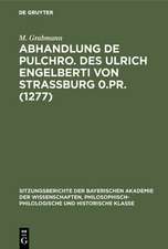 Abhandlung De pulchro. Des Ulrich Engelberti von Strassburg 0.Pr. (1277)