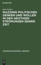 Mazzinis politisches Denken und Wollen in den geistigen Strömungen seiner Zeit