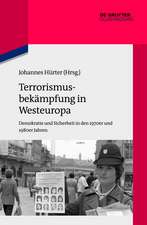 Terrorismusbekämpfung in Westeuropa: Demokratie und Sicherheit in den 1970er und 1980er Jahren