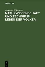 Naturwissenschaft und Technik im Leben der Völker