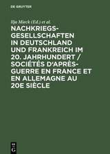 Nachkriegsgesellschaften in Deutschland und Frankreich im 20. Jahrhundert / Sociétés d'après-guerre en France et en Allemagne au 20e siècle