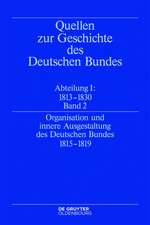 Organisation und innere Ausgestaltung des Deutschen Bundes 1815-1819