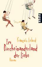 Im Durcheinanderland der Liebe