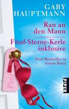 Ran an den Mann. Fünf-Sterne-Kerle inklusive