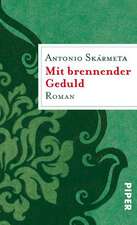 Mit brennender Geduld