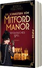 Die Schwestern von Mitford Manor - Gefährliches Spiel