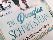 Die Douglas-Schwestern - Die Parfümerie der Träume