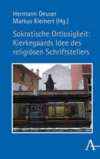 Sokratische Ortlosigkeit: Kierkegaards Idee des religiösen Schriftstellers