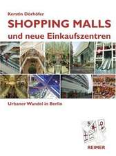 Shopping Malls und neue Einkaufszentren