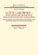 Lotte Labowsky (1905-1991) - Schülerin Aby Warburgs, Kollegin Raymond Klibanskys