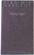 Gesammelte Werke 16. Nikolay Gogol