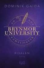 Brynmor University - Rivalen