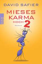 Mieses Karma hoch 2